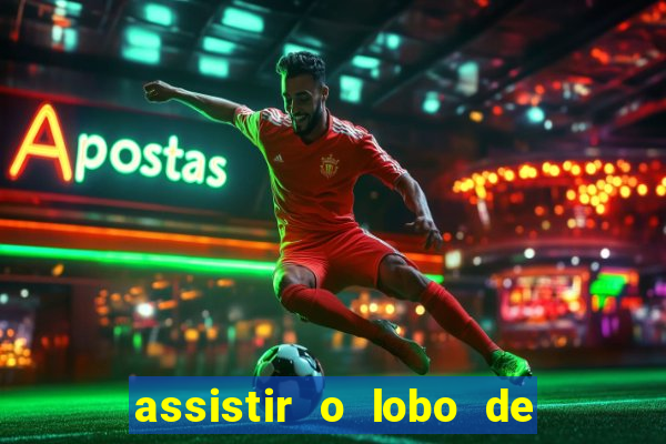 assistir o lobo de wall street